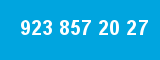 923 857 20 27